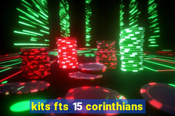 kits fts 15 corinthians